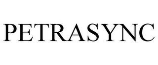 PETRASYNC trademark