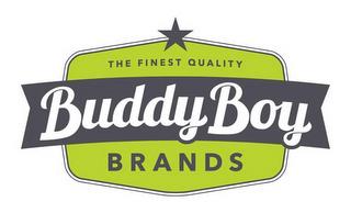 BUDDY BOY BRANDS THE FINEST QUALITY trademark