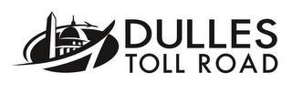 DULLES TOLL ROAD trademark