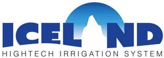 ICELAND HIGHTECH IRRIGATION SYSTEM trademark