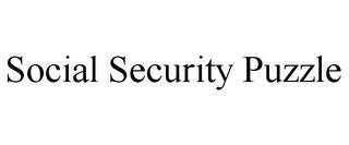 SOCIAL SECURITY PUZZLE trademark