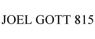 JOEL GOTT 815 trademark