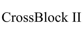 CROSSBLOCK II trademark