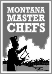 MONTANA MASTER CHEFS trademark