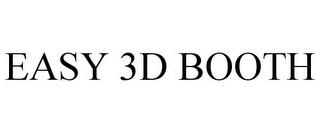 EASY 3D BOOTH trademark