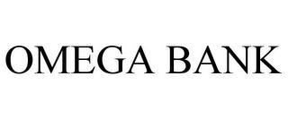 OMEGA BANK trademark