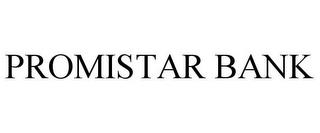 PROMISTAR BANK trademark