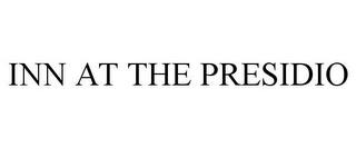 INN AT THE PRESIDIO trademark