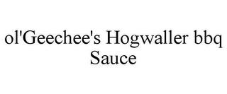 OL'GEECHEE'S HOGWALLER BBQ SAUCE trademark