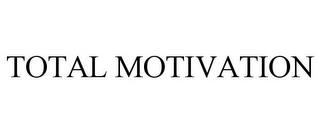 TOTAL MOTIVATION trademark