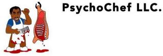 PSYCHOCHEF LLC. trademark