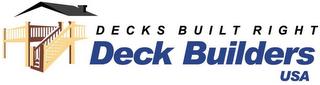 DECKS BUILT RIGHT DECK BUILDERS USA trademark