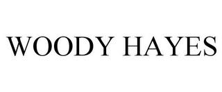 WOODY HAYES trademark