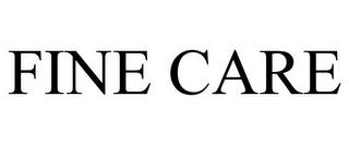 FINE CARE trademark