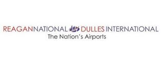 REAGAN NATIONAL DULLES INTERNATIONAL THE NATION'S AIRPORTS. trademark