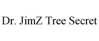 DR. JIMZ TREE SECRET trademark