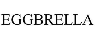 EGGBRELLA trademark