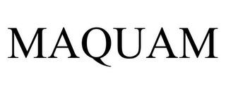 MAQUAM trademark