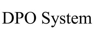 DPO SYSTEM trademark