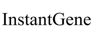 INSTANTGENE trademark