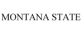 MONTANA STATE trademark