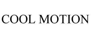 COOL MOTION trademark