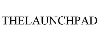 THELAUNCHPAD trademark