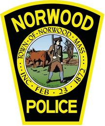 NORWOOD POLICE TOWN · OF · NORWOOD · MASS  ··· FEB 23 1872 AARON GUILD APR. 19 1775 trademark