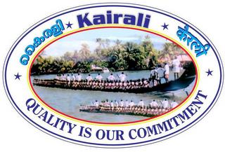 KAIRALI QUALITY IS OUR COMMITMENT trademark