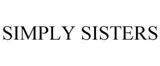 SIMPLY SISTERS trademark