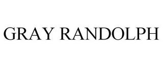 GRAY RANDOLPH trademark