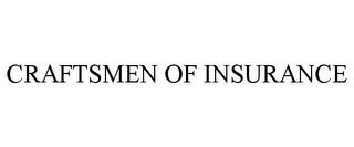 CRAFTSMEN OF INSURANCE trademark