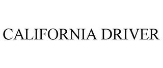 CALIFORNIA DRIVER trademark