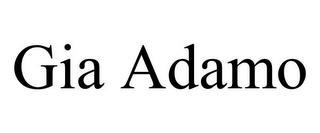 GIA ADAMO trademark