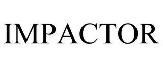 IMPACTOR trademark