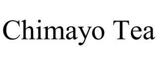 CHIMAYO TEA trademark