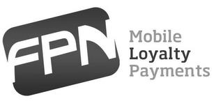 FPN MOBILE LOYALTY PAYMENTS trademark