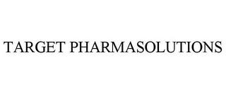 TARGET PHARMASOLUTIONS trademark