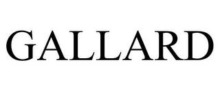 GALLARD trademark