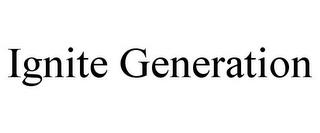 IGNITE GENERATION trademark