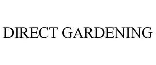 DIRECT GARDENING trademark