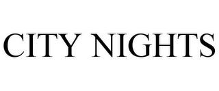 CITY NIGHTS trademark