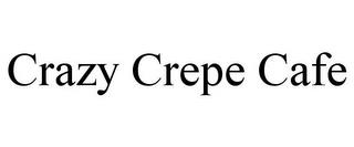 CRAZY CREPE CAFE trademark