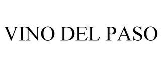 VINO DEL PASO trademark