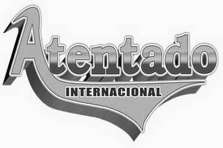 ATENTADO INTERNACIONAL trademark