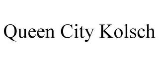 QUEEN CITY KOLSCH trademark