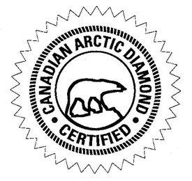 CERTIFIED CANADIAN ARCTIC DIAMOND trademark