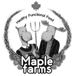 HEALTHY FUNCTIONAL FOOD MAPLE FARMS trademark