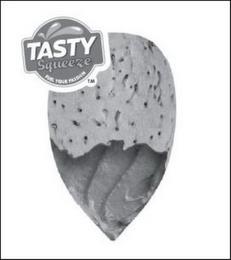 TASTY SQUEEZE FUEL YOUR PASSION trademark