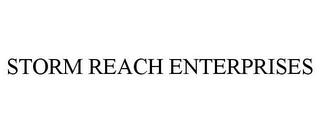 STORM REACH ENTERPRISES trademark